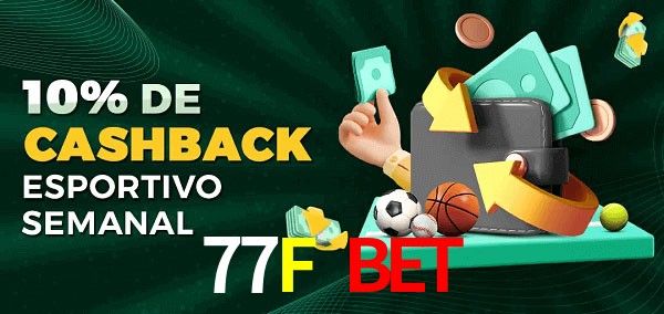 10% de bônus de cashback na 77F Bet